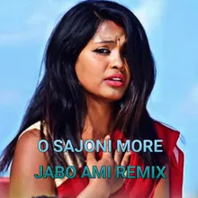 O Sajoni More Jabo Ami (Dj Rakesh Remix)